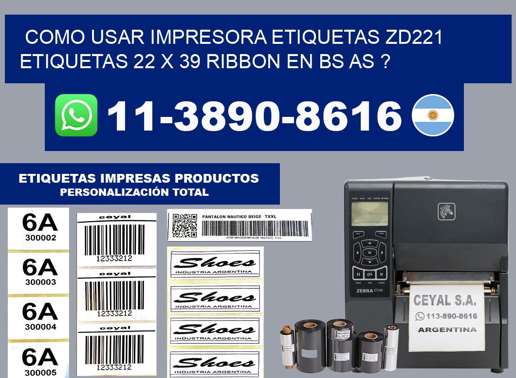 como usar impresora etiquetas zd221 etiquetas 22 x 39 ribbon en BS AS ?