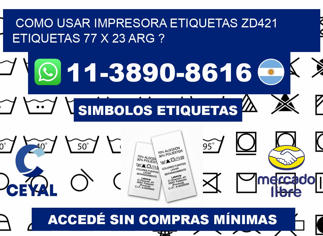 como usar impresora etiquetas zd421 etiquetas 77 x 23 ARG ?