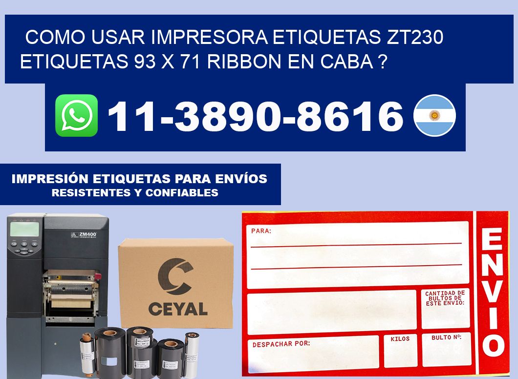 como usar impresora etiquetas zt230 etiquetas 93 x 71 ribbon en CABA ?
