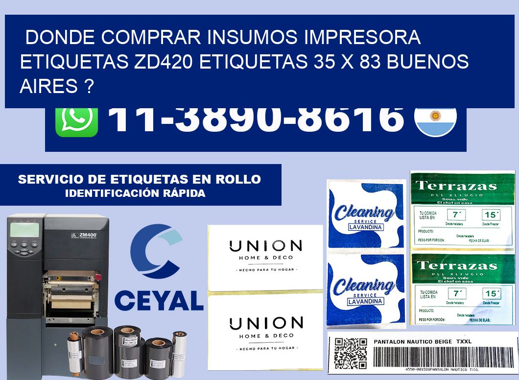 donde comprar insumos impresora etiquetas zd420 etiquetas 35 x 83 Buenos Aires ?