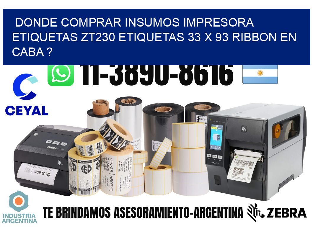donde comprar insumos impresora etiquetas zt230 etiquetas 33 x 93 ribbon en CABA ?