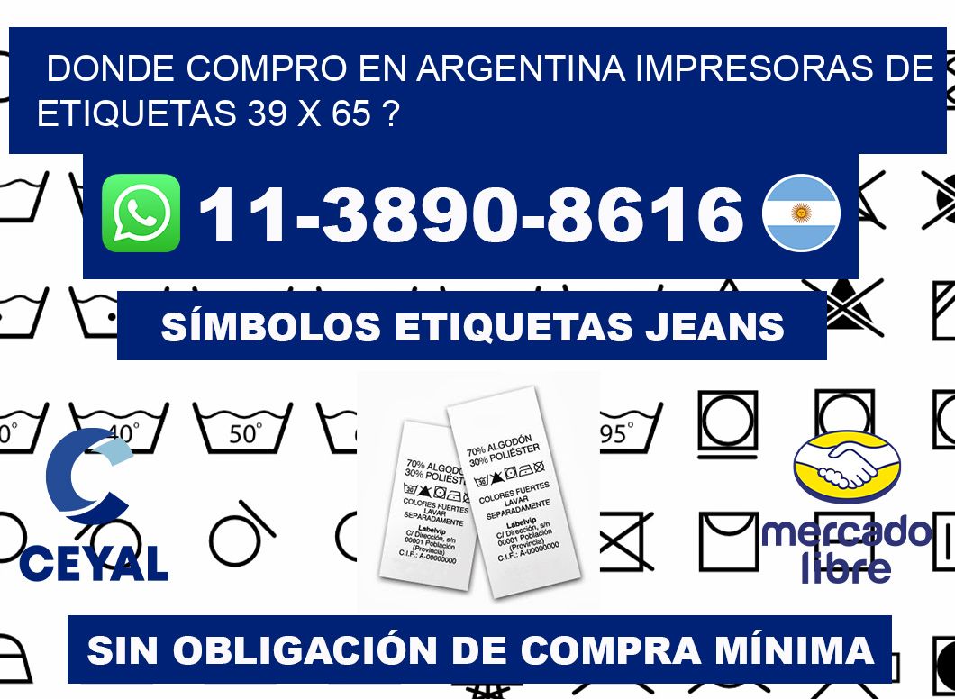 donde compro en argentina impresoras de etiquetas 39 x 65 ?