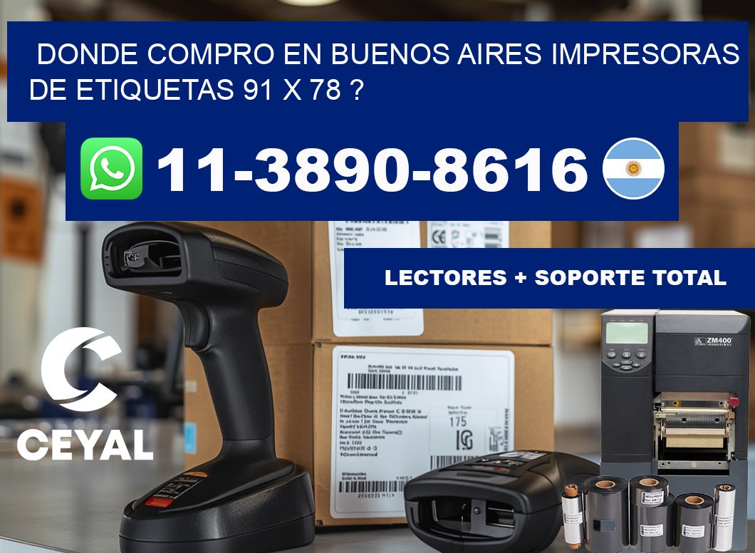 donde compro en buenos aires impresoras de etiquetas 91 x 78 ?
