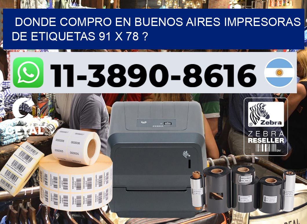 donde compro en buenos aires impresoras de etiquetas 91 x 78 ?