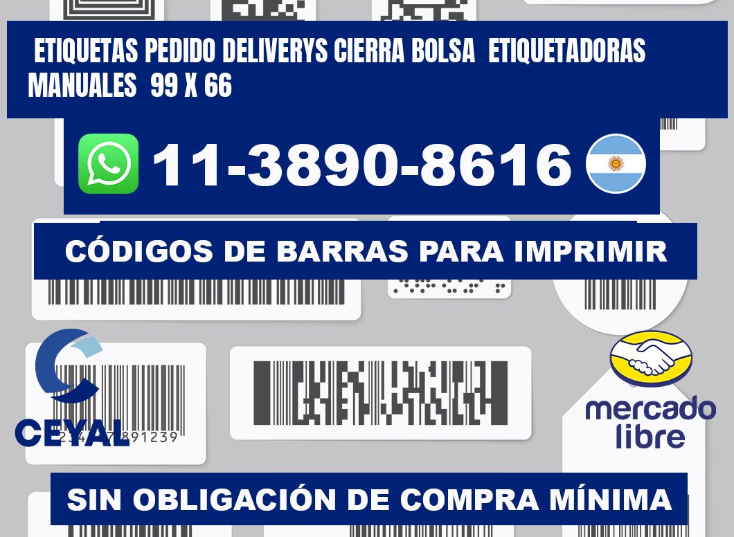 etiquetas pedido deliverys cierra bolsa  Etiquetadoras Manuales  99 x 66