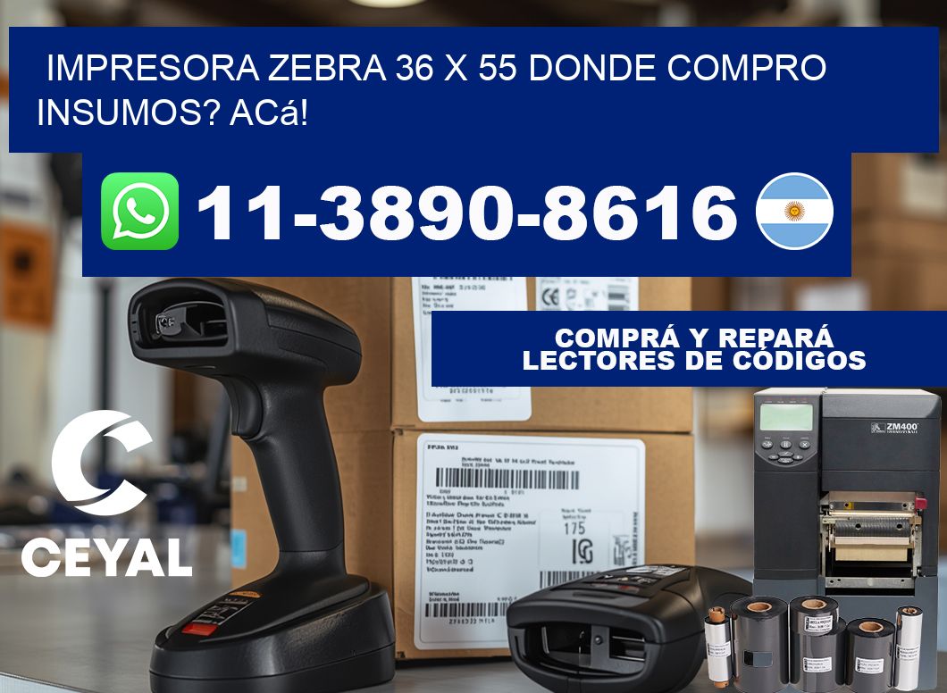 impresora zebra 36 x 55 Donde compro insumos? Acá!