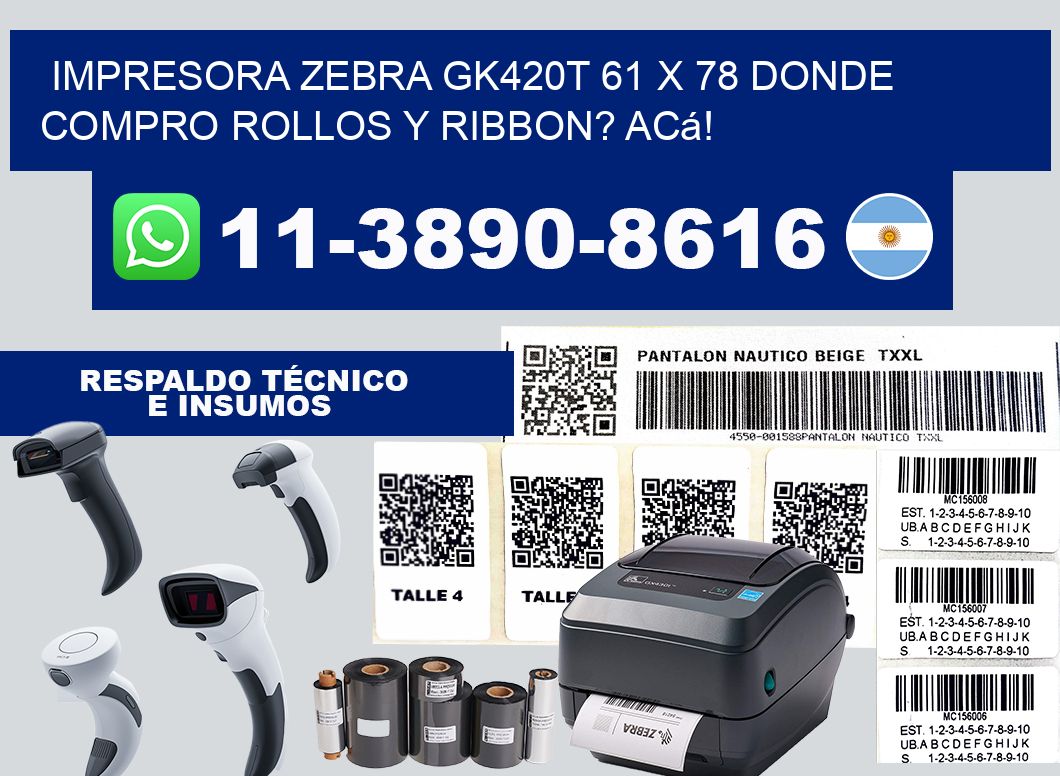 impresora zebra gk420t 61 x 78 Donde compro rollos y ribbon? Acá!