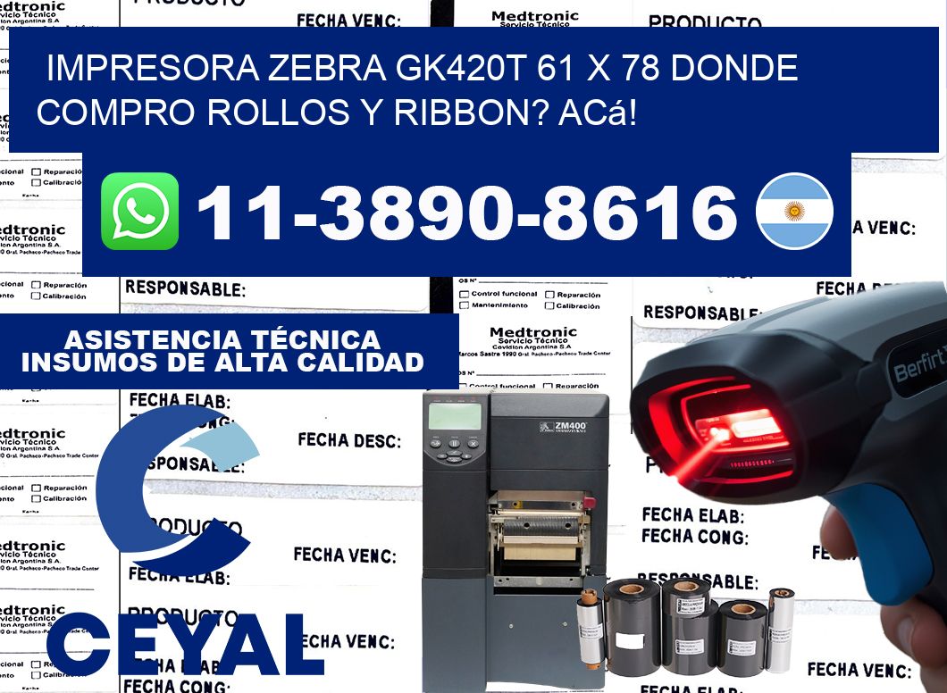 impresora zebra gk420t 61 x 78 Donde compro rollos y ribbon? Acá!
