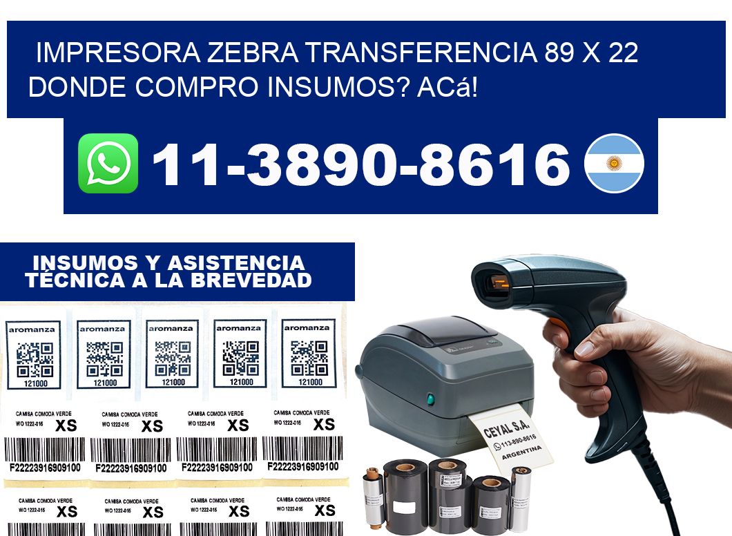 impresora zebra transferencia 89 x 22 Donde compro insumos? Acá!