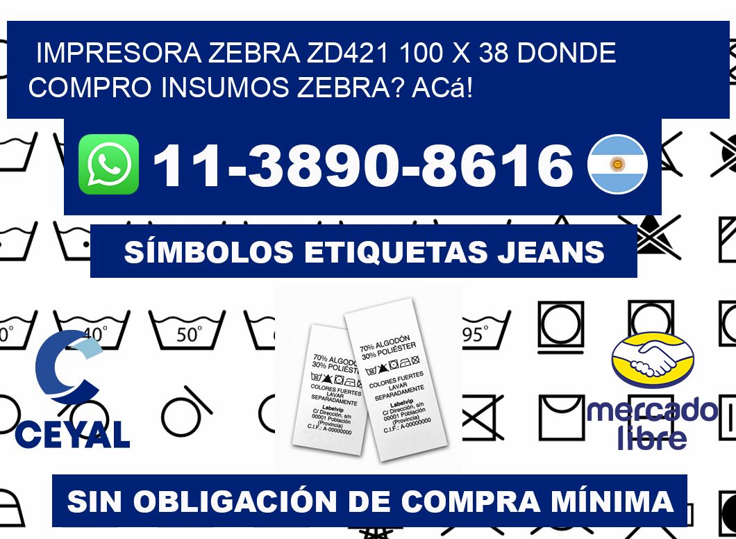 impresora zebra zd421 100 x 38 Donde compro insumos zebra? Acá!