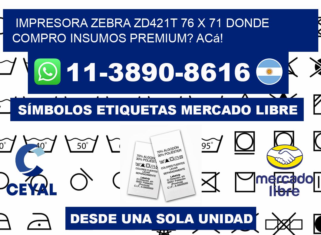 impresora zebra zd421t 76 x 71 Donde compro insumos premium? Acá!