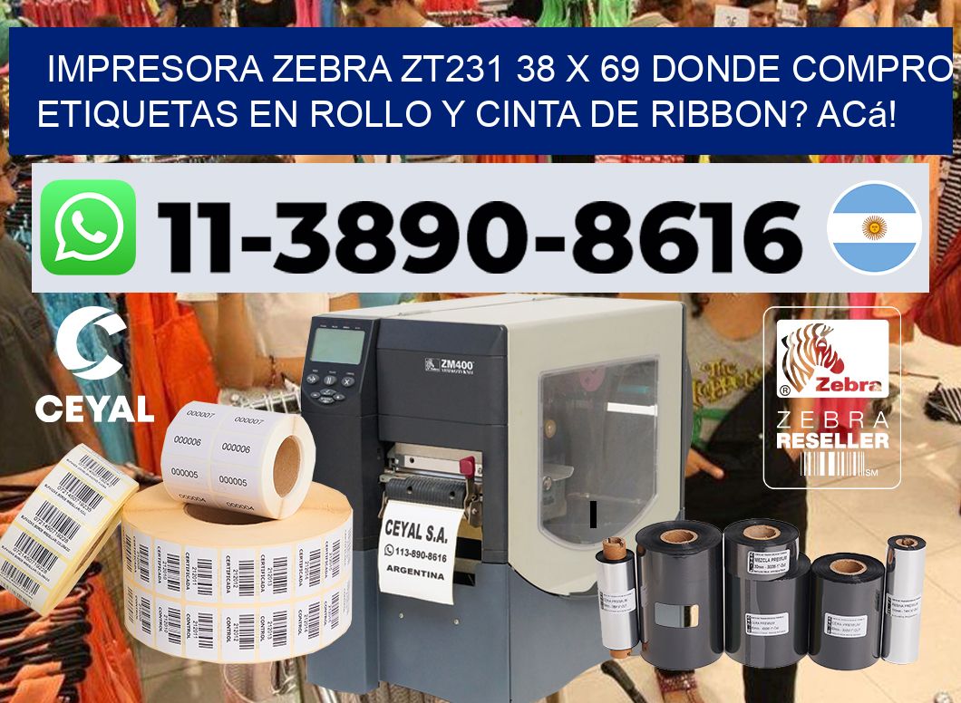 impresora zebra zt231 38 x 69 Donde compro etiquetas en rollo y cinta de ribbon? Acá!