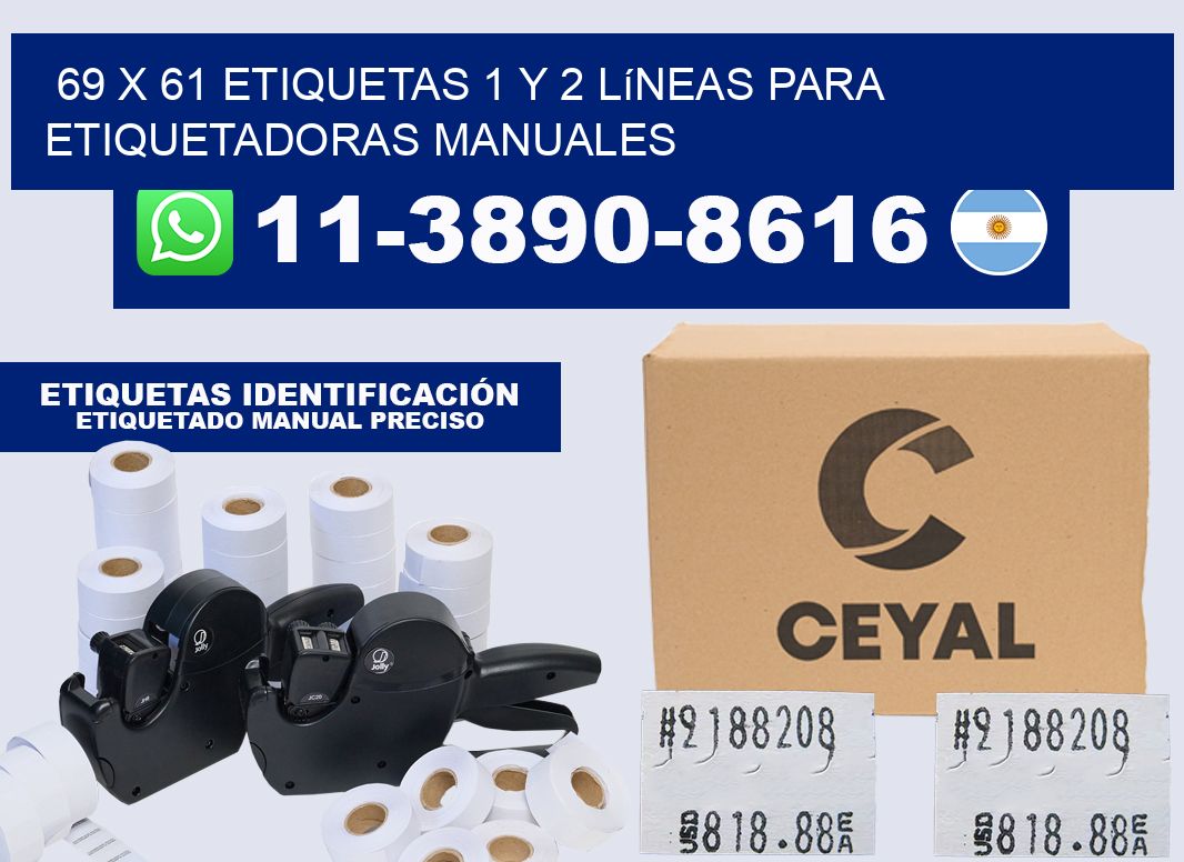 69 x 61 Etiquetas 1 y 2 líneas para etiquetadoras manuales
