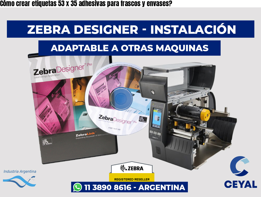 Cómo crear etiquetas 53 x 35 adhesivas para frascos y envases?