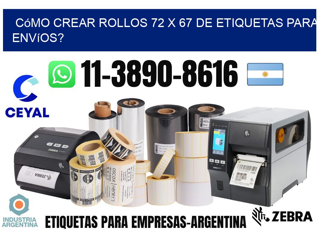 Cómo crear rollos 72 x 67 de etiquetas para envíos?