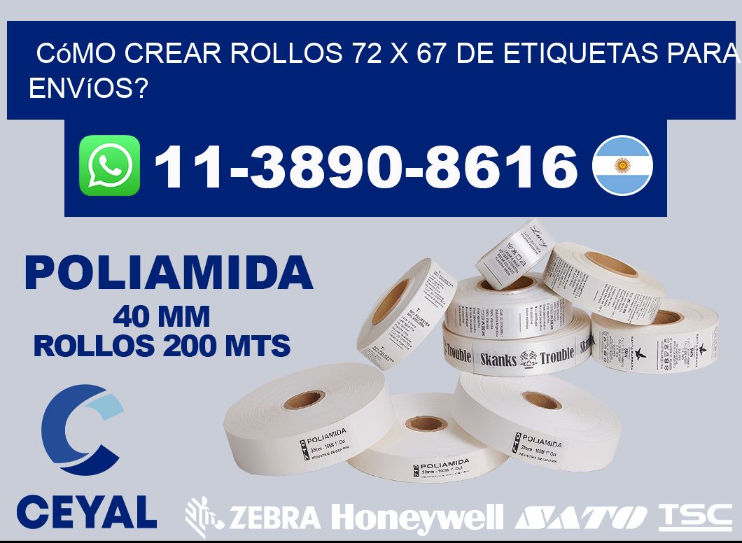 Cómo crear rollos 72 x 67 de etiquetas para envíos?