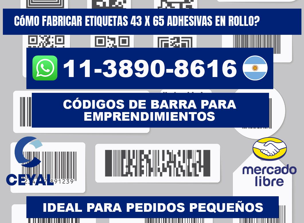 Cómo fabricar etiquetas 43 x 65 adhesivas en rollo?