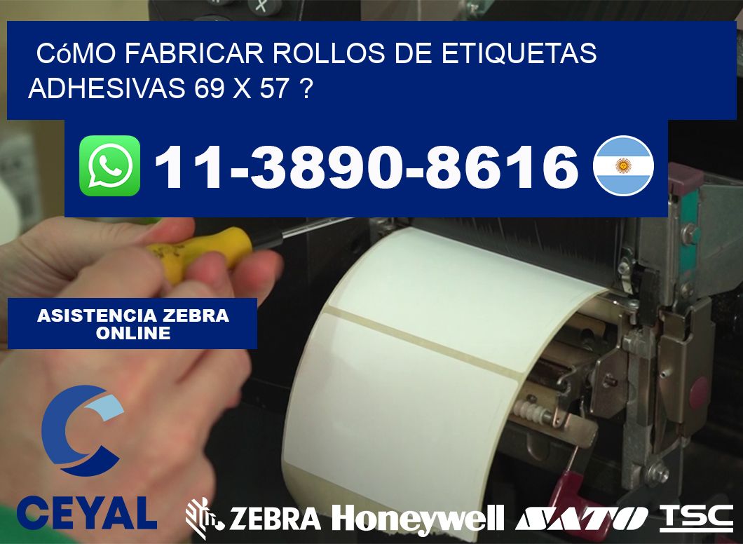 Cómo fabricar rollos de etiquetas adhesivas 69 x 57 ?
