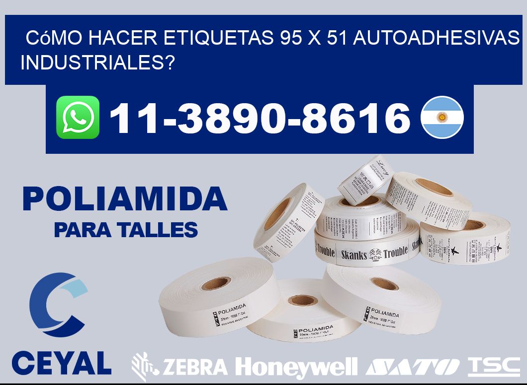Cómo hacer etiquetas 95 x 51 autoadhesivas industriales?
