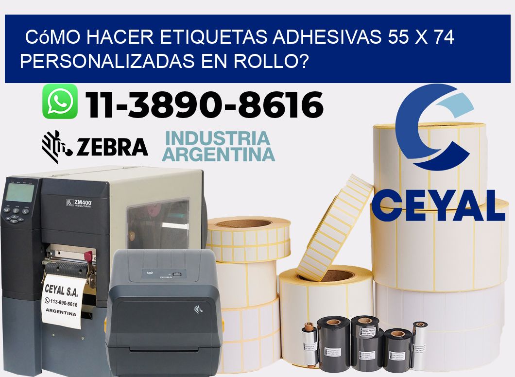 Cómo hacer etiquetas adhesivas 55 x 74 personalizadas en rollo?