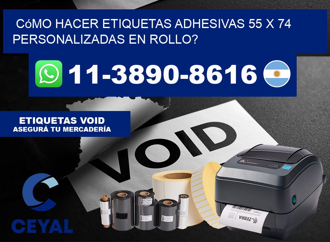 Cómo hacer etiquetas adhesivas 55 x 74 personalizadas en rollo?
