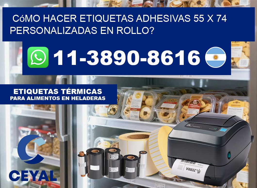 Cómo hacer etiquetas adhesivas 55 x 74 personalizadas en rollo?