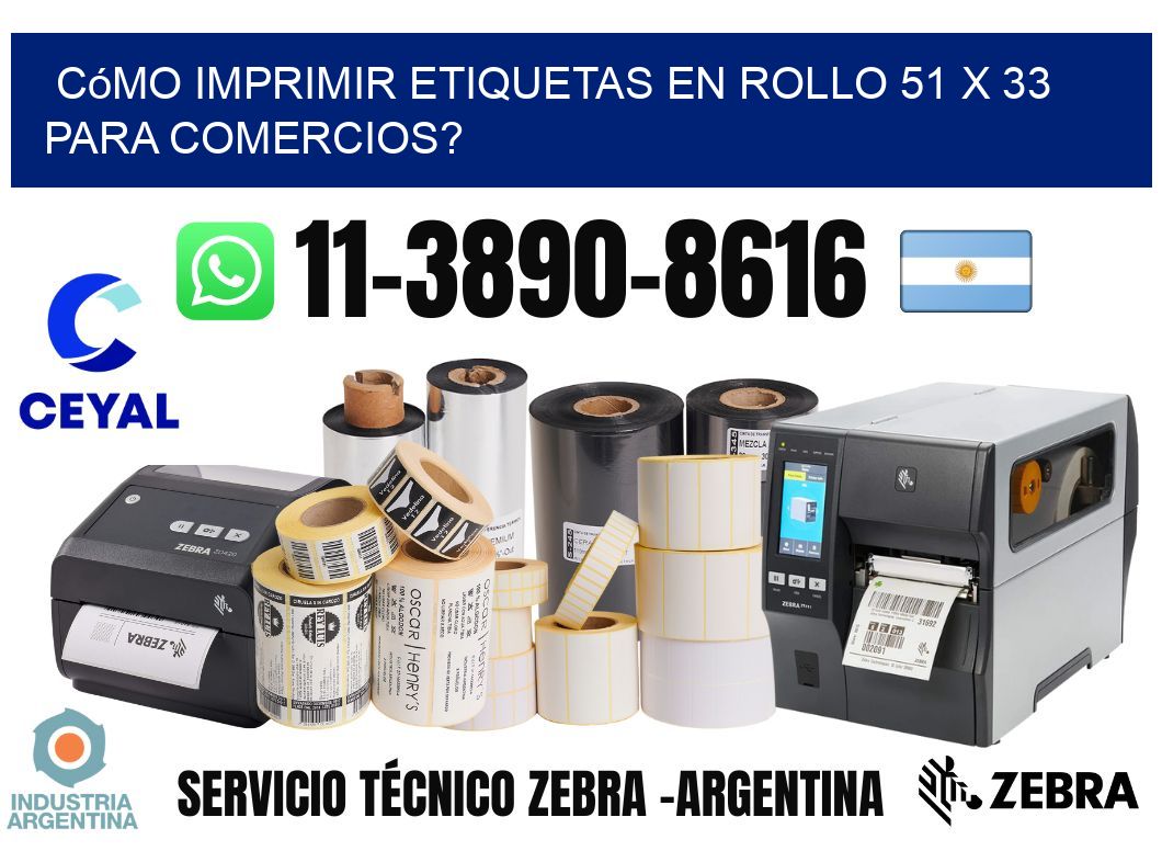 Cómo imprimir etiquetas en rollo 51 x 33 para comercios?