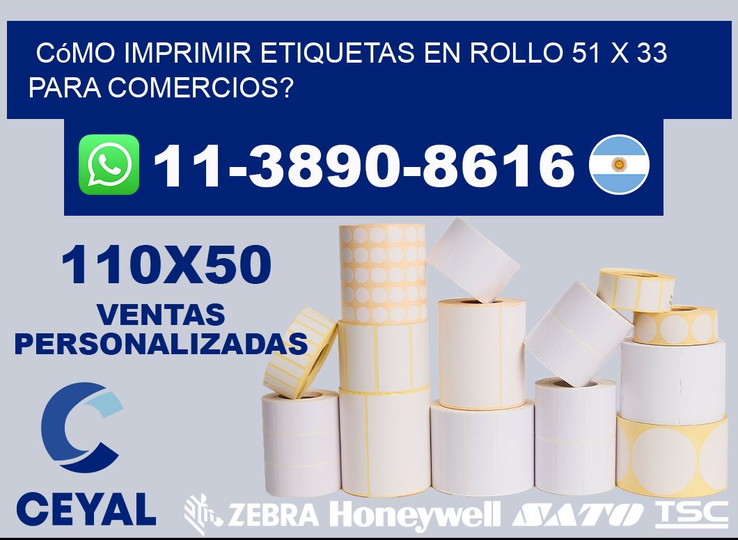 Cómo imprimir etiquetas en rollo 51 x 33 para comercios?