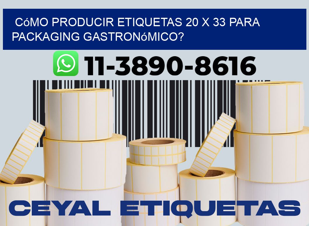 Cómo producir etiquetas 20 x 33 para packaging gastronómico?