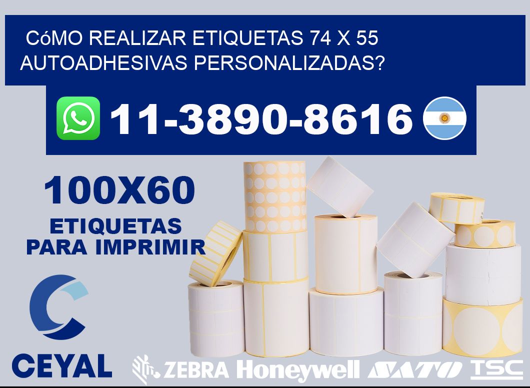 Cómo realizar etiquetas 74 x 55 autoadhesivas personalizadas?