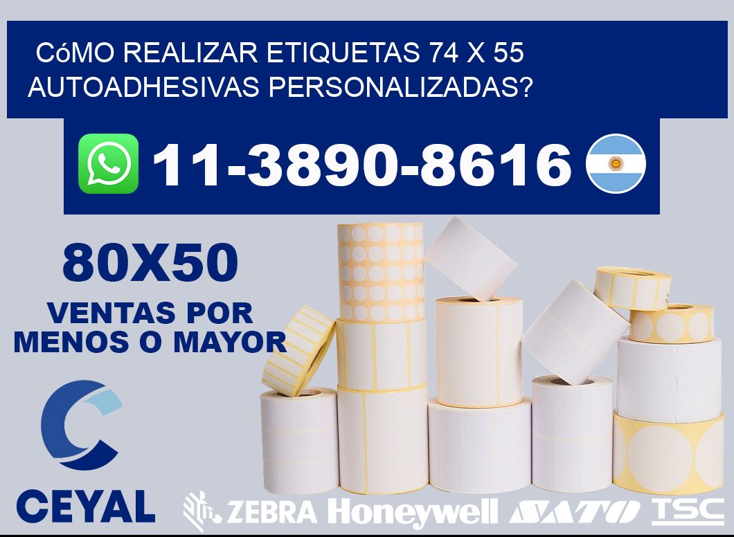 Cómo realizar etiquetas 74 x 55 autoadhesivas personalizadas?