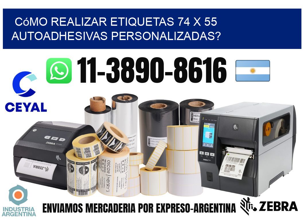 Cómo realizar etiquetas 74 x 55 autoadhesivas personalizadas?
