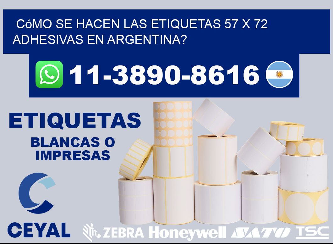 Cómo se hacen las etiquetas 57 x 72 adhesivas en Argentina?