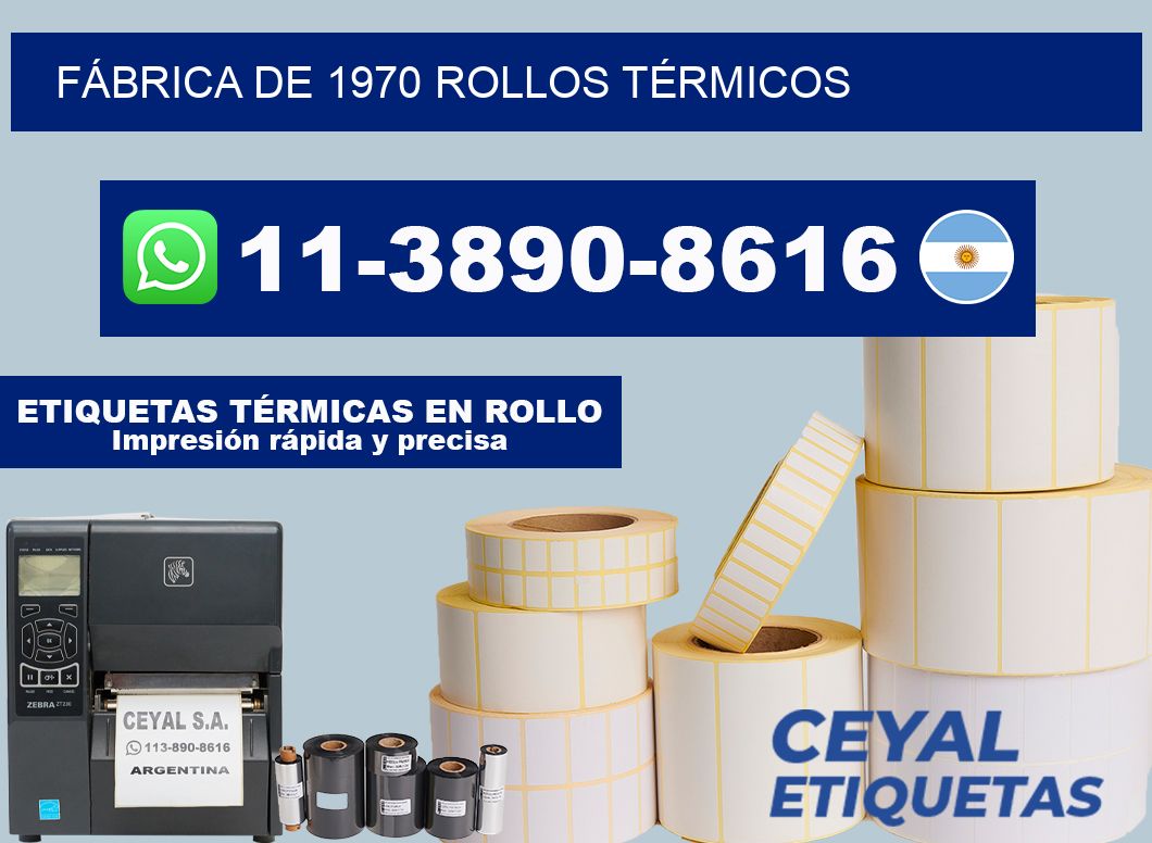 FÁBRICA DE 1970 ROLLOS TÉRMICOS