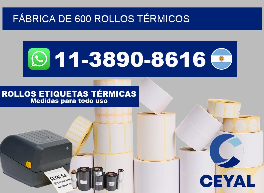FÁBRICA DE 600 ROLLOS TÉRMICOS