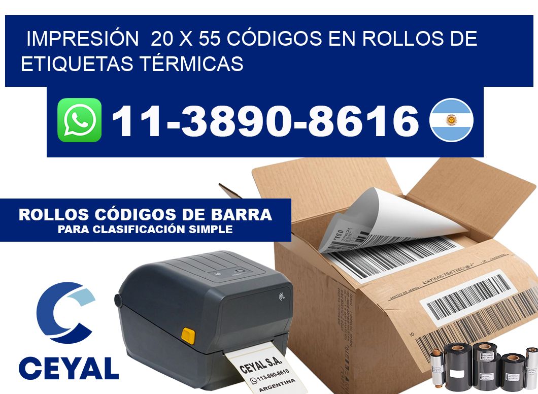 IMPRESIÓN  20 x 55 CÓDIGOS EN ROLLOS DE ETIQUETAS TÉRMICAS