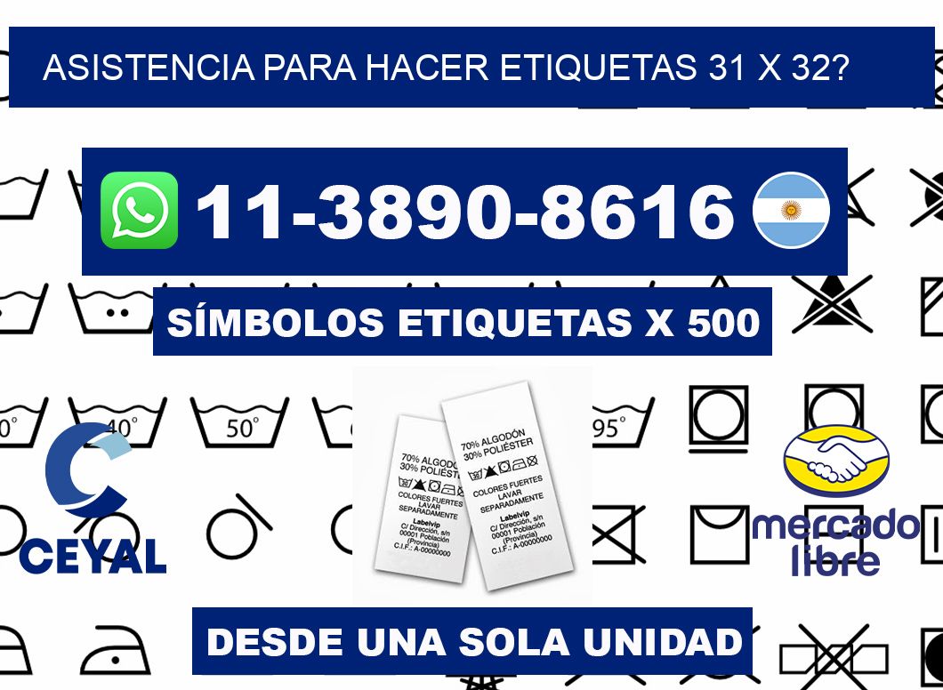 asistencia para hacer etiquetas 31 x 32?