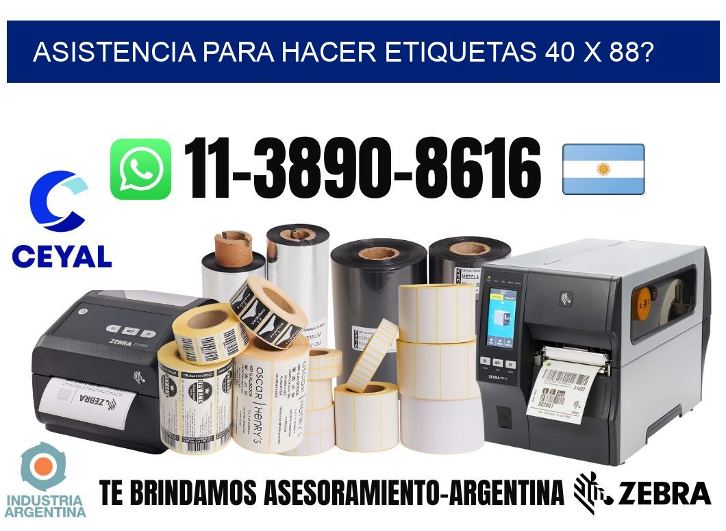 asistencia para hacer etiquetas 40 x 88?
