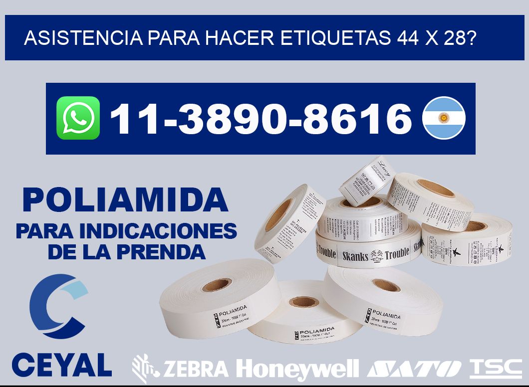 asistencia para hacer etiquetas 44 x 28?