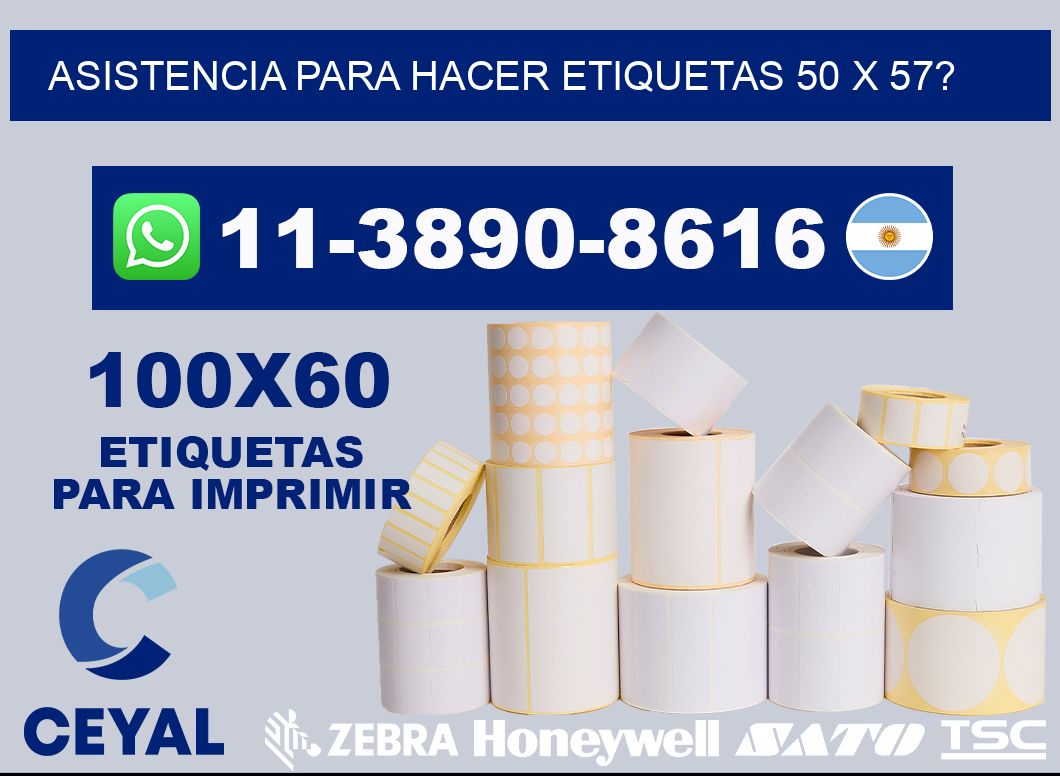 asistencia para hacer etiquetas 50 x 57?