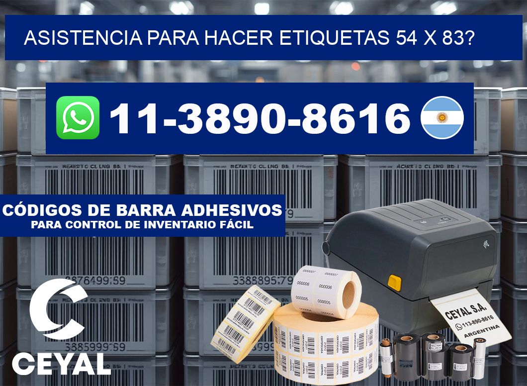 asistencia para hacer etiquetas 54 x 83?