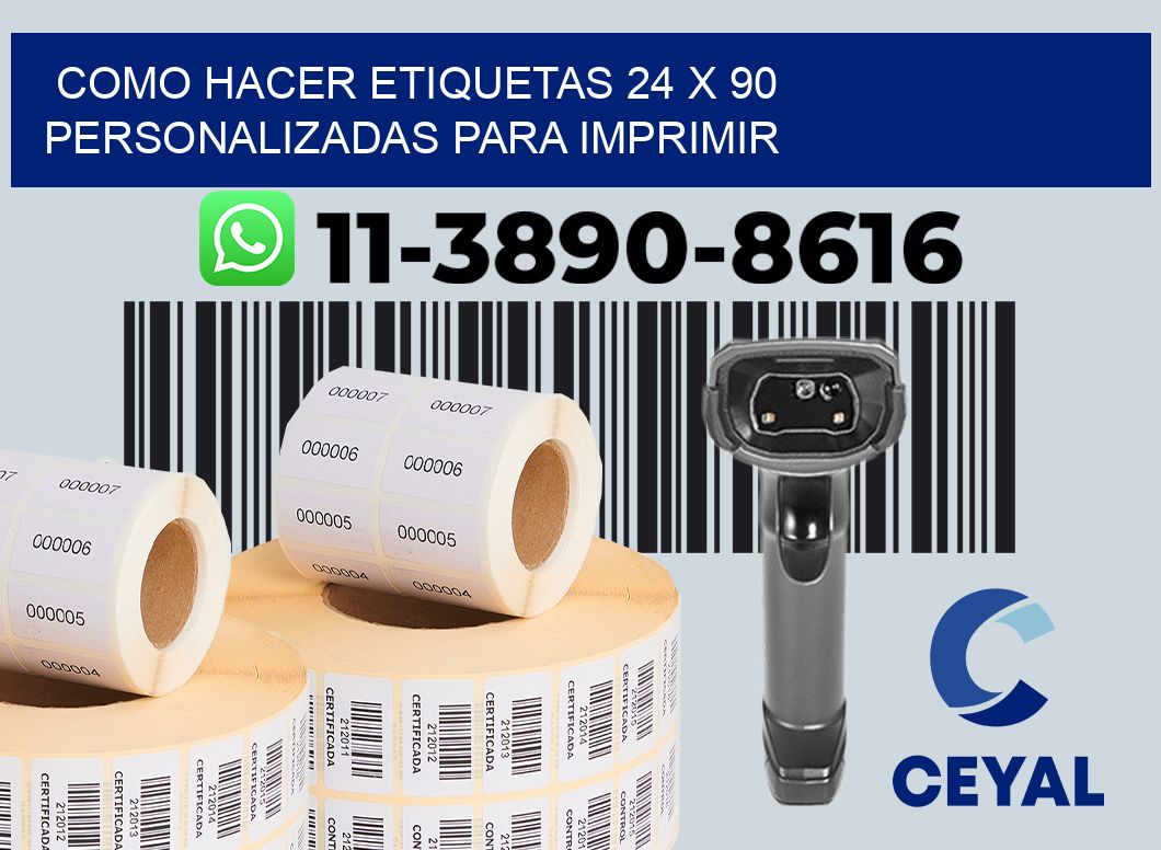 como hacer etiquetas 24 x 90 personalizadas para imprimir