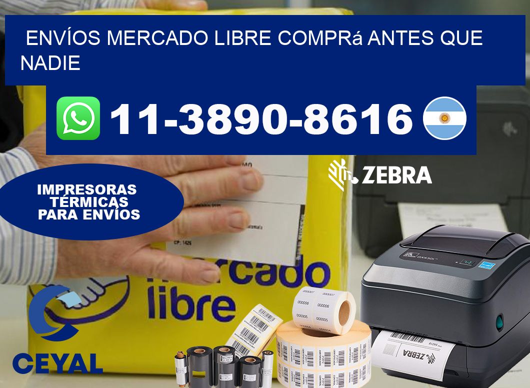 ENVÍOS MERCADO LIBRE Comprá antes que nadie