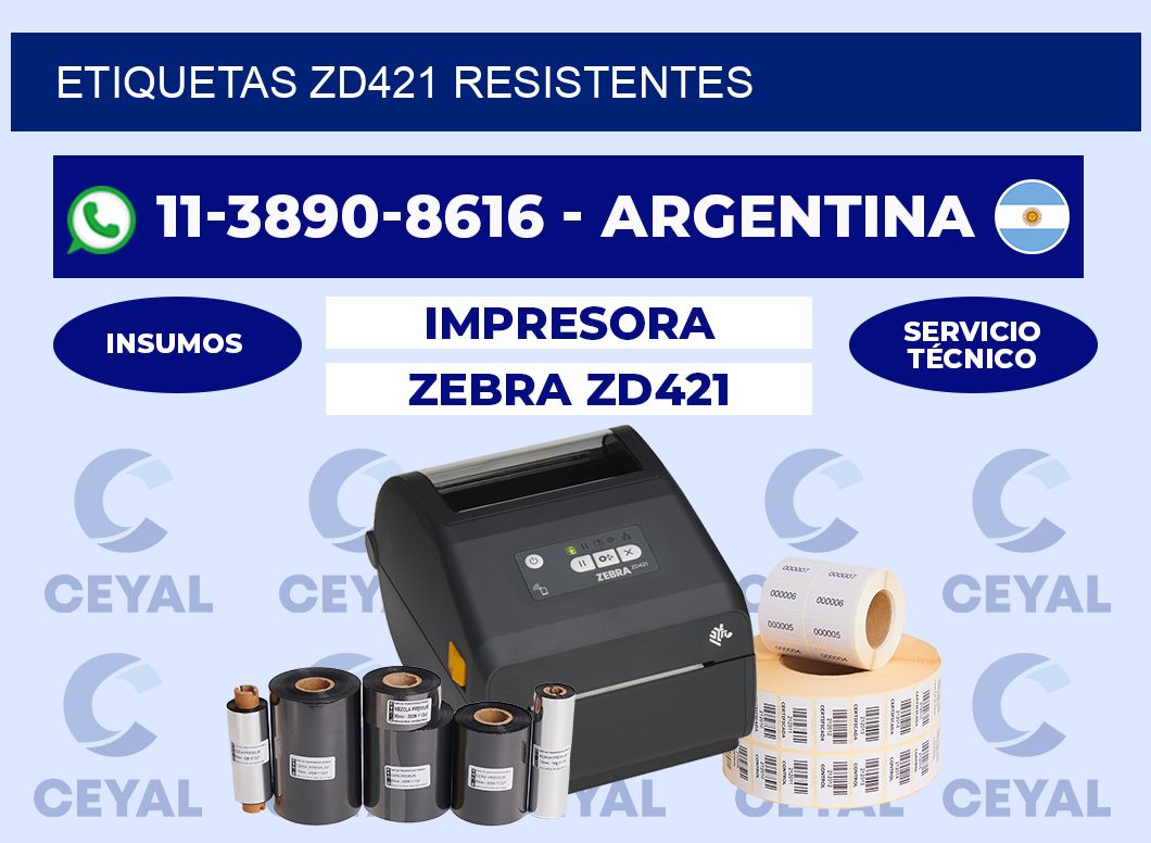 ETIQUETAS ZD421 resistentes