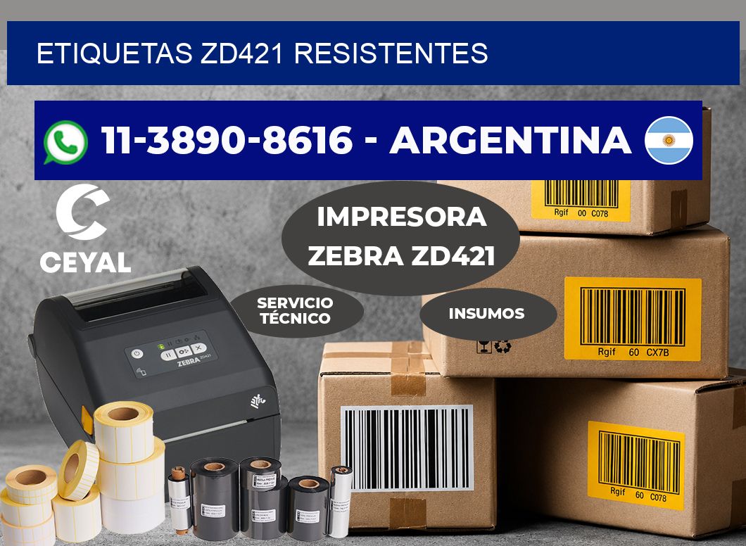ETIQUETAS ZD421 resistentes