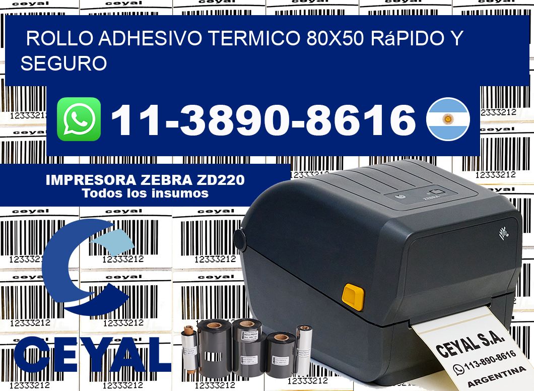 ROLLO ADHESIVO TERMICO 80x50 rápido y seguro