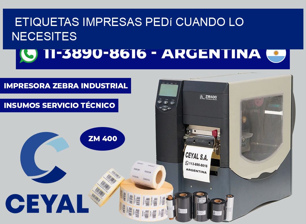 etiquetas impresas Pedí cuando lo necesites