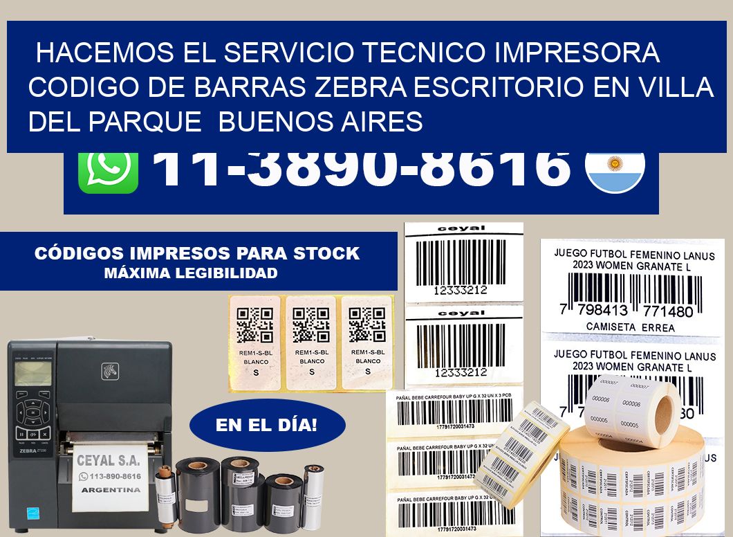 hacemos el servicio tecnico impresora codigo de barras zebra escritorio en Villa del Parque  Buenos Aires
