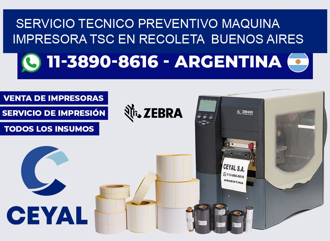 servicio tecnico preventivo Maquina impresora TSC en Recoleta Buenos Aires