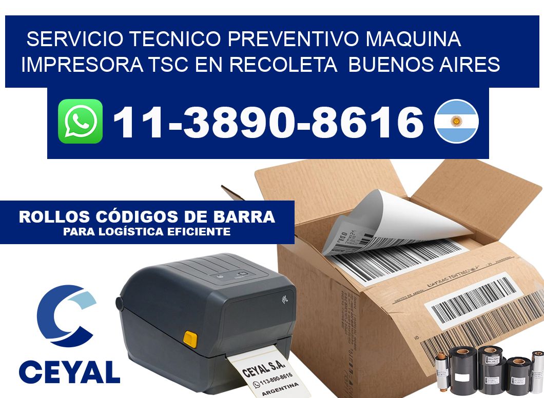 servicio tecnico preventivo Maquina impresora TSC en Recoleta Buenos Aires